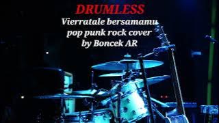 VIERRATALE BERSAMAMU POP PUNK ROCK COVER BY BONCEK AR - DRUMLESS 
