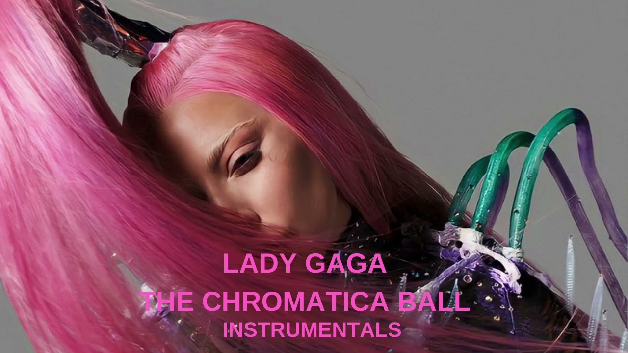 Lady Gaga - Born This Way (The Chromatica Ball Instrumental)