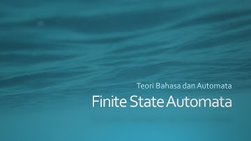 Teori Bahasa dan Automata - Finite State Automata