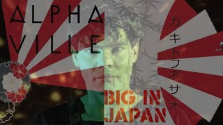 ALPHAVILLE BIG IN JAPAN NEW EDIT REMIX