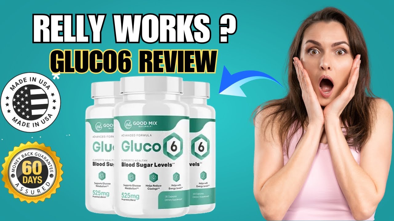 GLUCO6 REVIEW 🔥 NATURAL BLOOD SUGAR CONTROL THAT ACTUALLY WORKS!