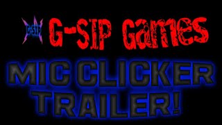 Mic Clicker |  Trailer