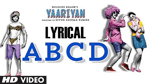 Yaariyan ABCD Feat. YO YO Honey Singh Full Song (Lyrical) | Himansh Kohli, Rakul Preet | Pritam