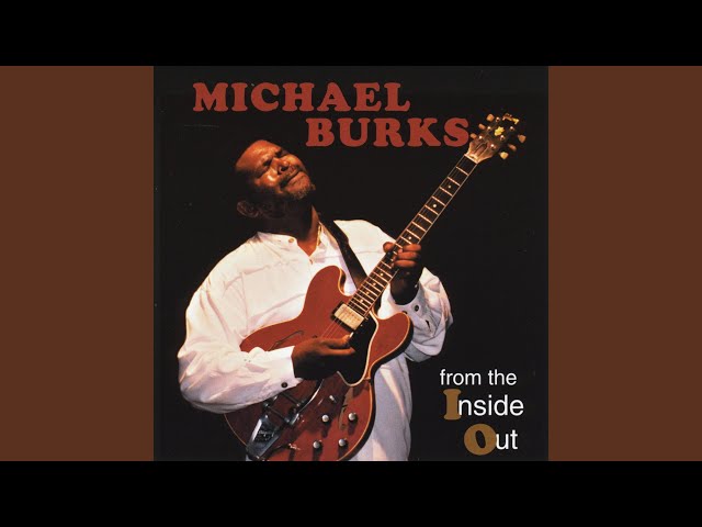 Michael Burks - Little Did I Know