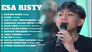 ESA RISTY II KANGGO KOWE II FT ERLANGGA II TERBARU FULL ALBUM