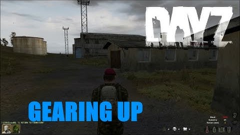 DayZ Overpoch Napf - Part 4 - Gearing Up