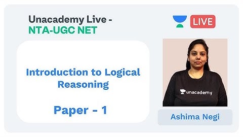NTA UGC NET - Introduction to Logical Reasoning by Ashima Negi