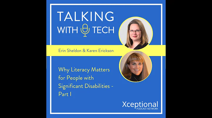 Erin Sheldon & Karen Erickson: Why Literacy Matter...