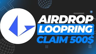 LOOPRING [ This is GREAT News ] | Claim 2000$ | Crypto Token