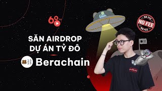 Hướng dẫn Airdrop Berachain - Kèo khủng mà bạn không nên bỏ lỡ