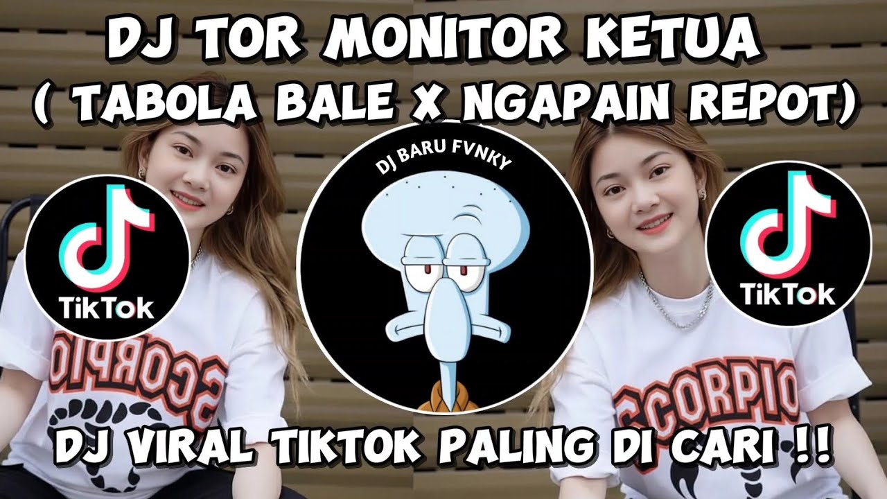 DJ TOR MONITOR KETUA X TABOLA BALE X NGAPAIN REPOT SLOW VIRAL TIKTOK FULL SONG🔥