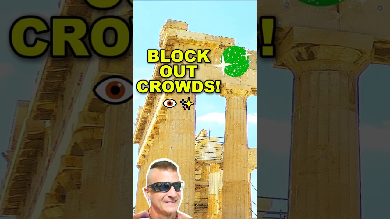 Use This Genius Trick to Block Out Crowds at the Parthenon! 🏛️🤫
