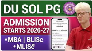 DU SOL PG ADMISSION STARTS 2026 ( MBA , BLISC. MLisc) | SOL ADMISSION OPEN 2026