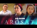 Arosat (yoxud Uzilmagan gul) (o'zbek serial) | Аросат (ёхуд Узилмаган гул) (узбек сериал) 28-qism