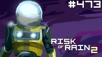 Bisnap Streams Risk of Rain 2 - Part 473