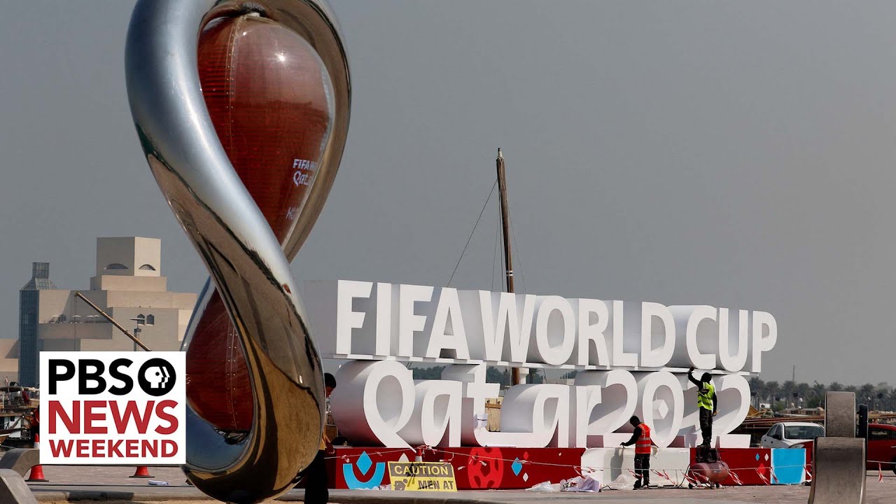 Human rights concerns in the spotlight as World Cup set to begin in Qatar PBS News Weekend