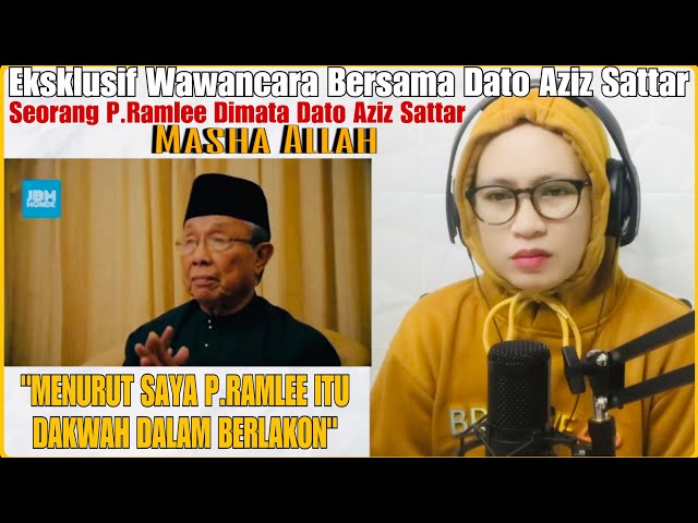 EKSKLUSIF❗️WAWAN CARA DENGAN DATO AZIZ SATTAR - SEORANG P.RAMLEE DI MATA DATO AZIZ SATTAR | REACTION class=