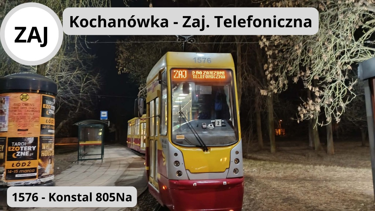 Łódzkie Tramwaje, Linia 2 Zjazd do zajezdni Telefoniczna (z pętli Kochanówka), Marzec 2026
