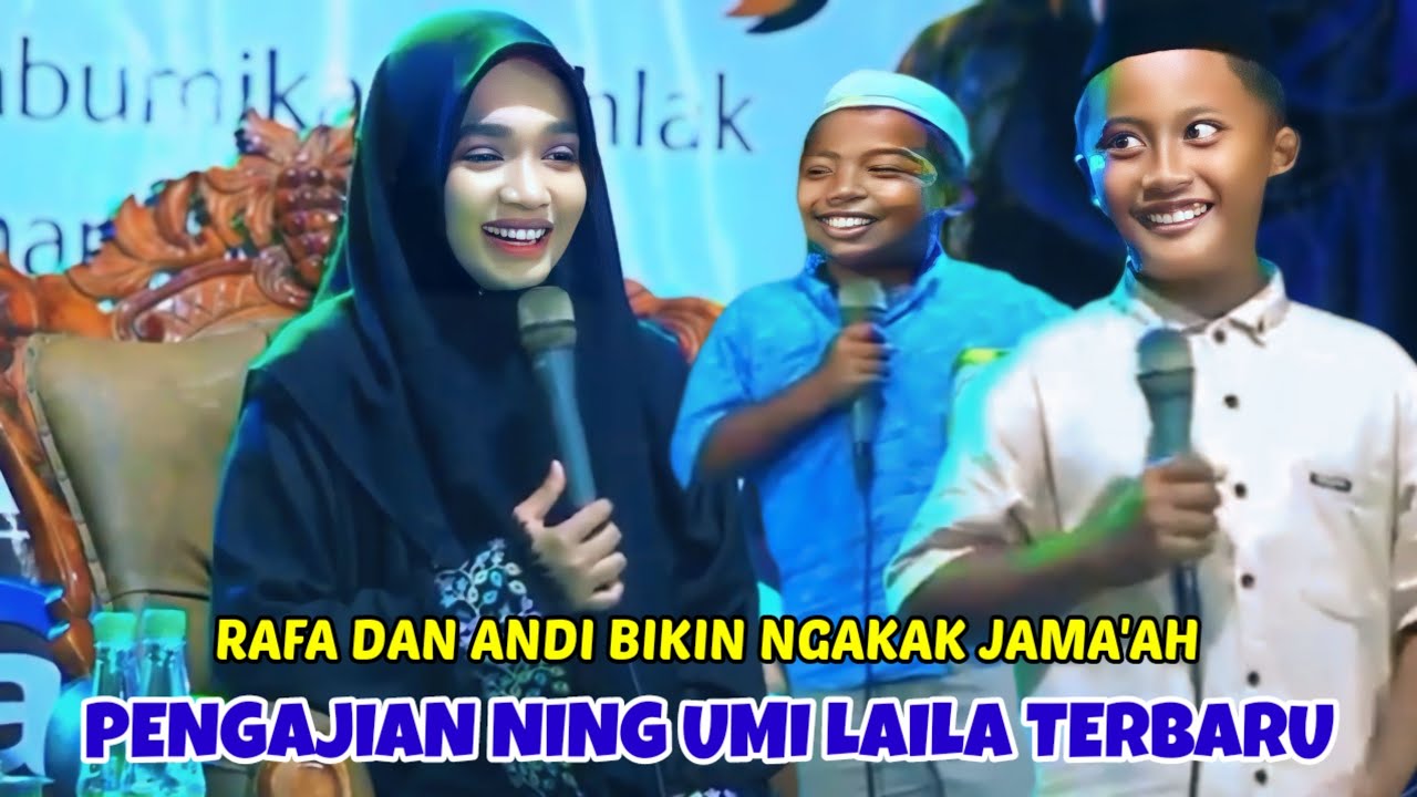 RAFA & ANDI BIKIN NGAKAK JAMA'AH // PENGAJIAN NING UMI LAILA TERBARU.