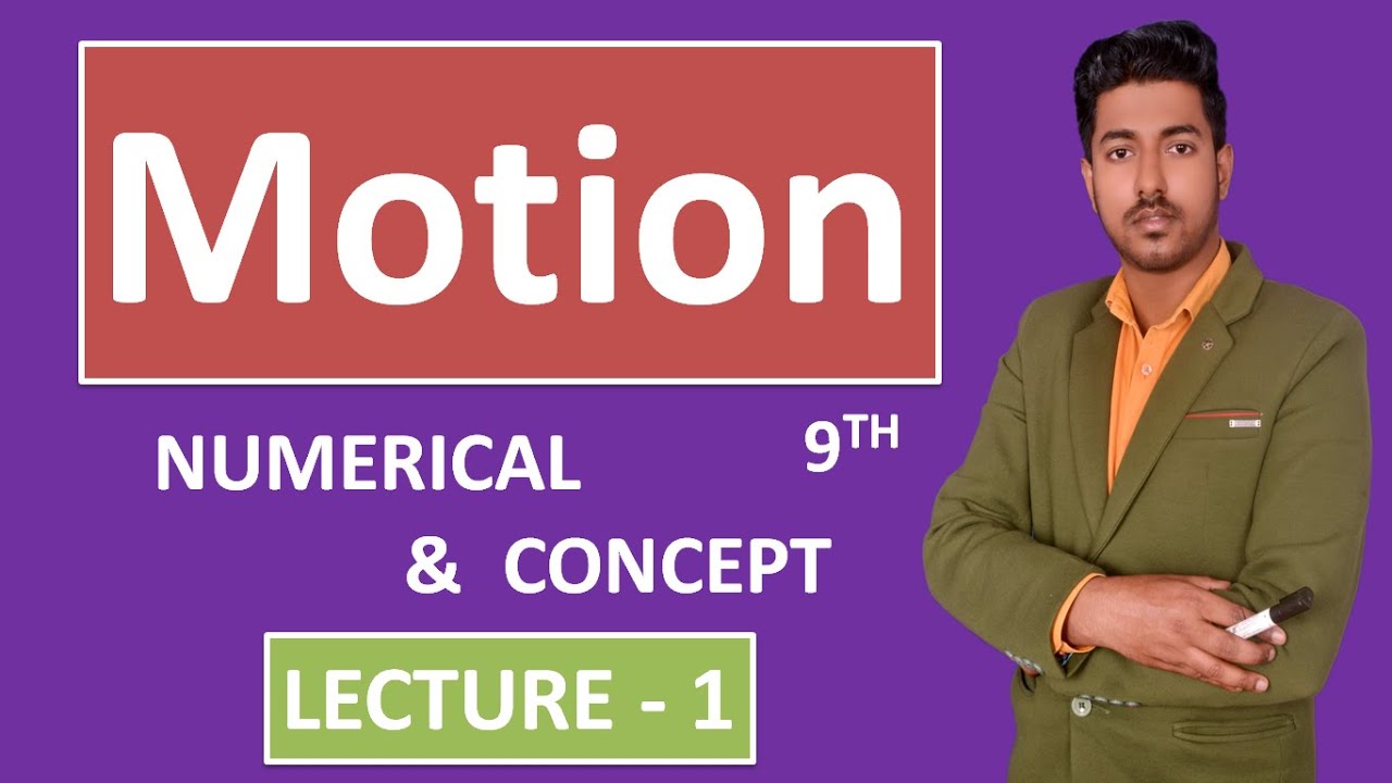 Motion  Class - 9th  Numercial with concept