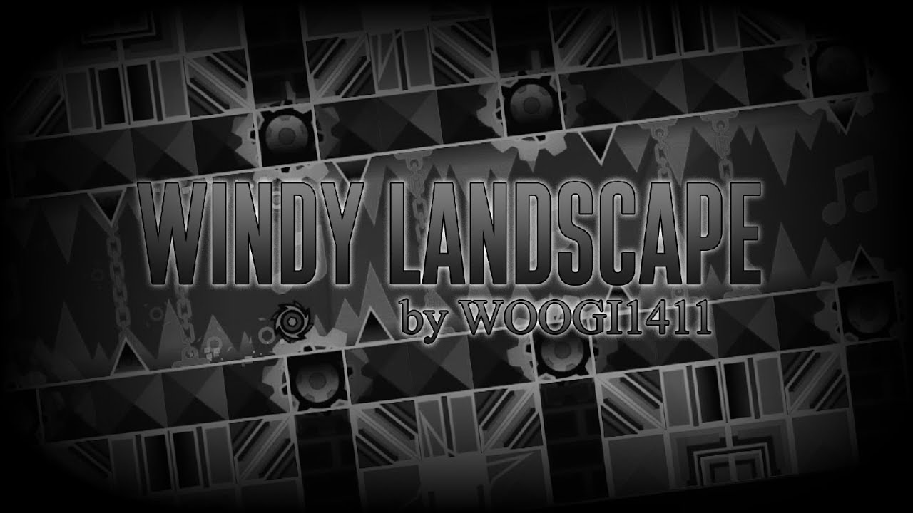 Windy Landscape by WOOGI1411 (Insane Demon) | Geometry Dash