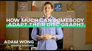 How Much Can Somebody Adapt Their DISC Style?