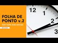 Folha de Ponto v.2 - Como funciona