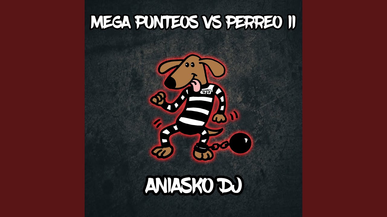 Mega Punteos Vs Perreo II