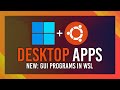 Ubuntu desktopgui apps on wsl  updated guide