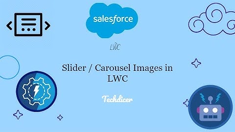 slider carousel images in lwc Salesforce techdicer