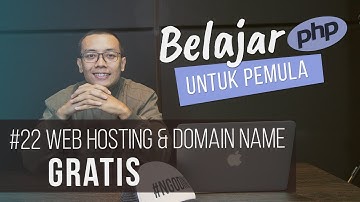 Belajar PHP untuk PEMULA | 24. WEB HOSTING & DOMAIN NAME GRATIS