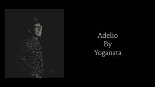 Adelio - Yoganata (music official)