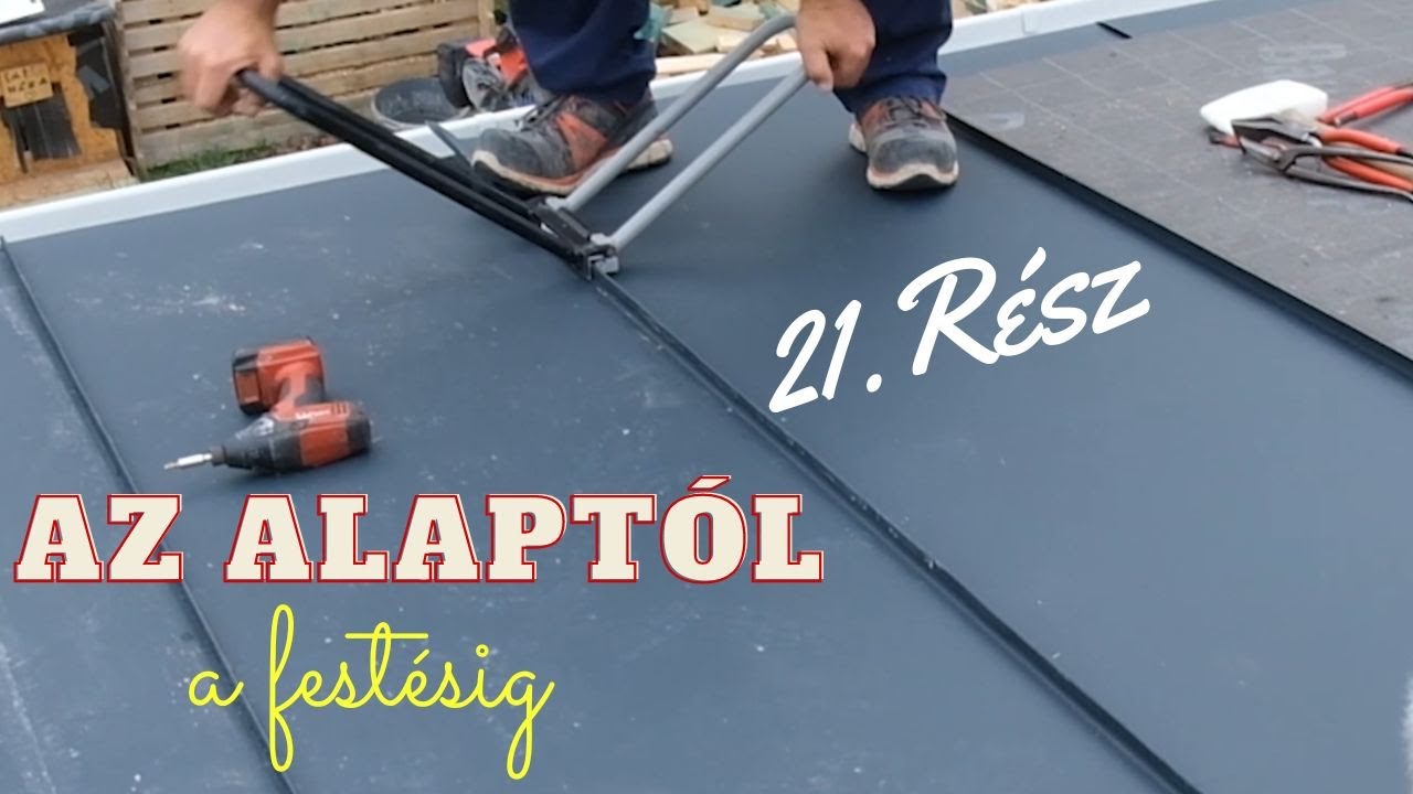 Állókorcos lemezfedés  - Az alaptól a festésig  -21. Rész