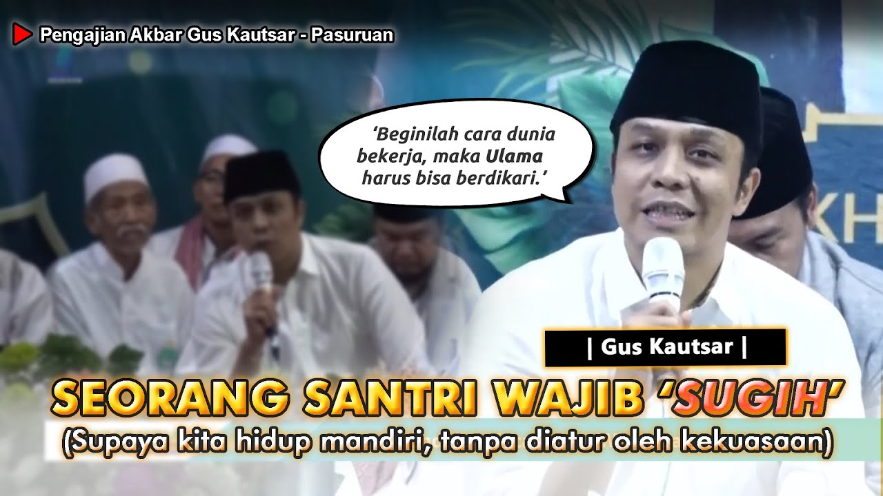 Santri Wajib Sugih❗❗ Jangan dikendalikan 'Uang' - GUS KAUTSAR #guskautsar #pengajian #terasgubuk