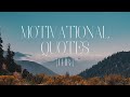 Motivational quotes  over one hour of inspirational messages with music