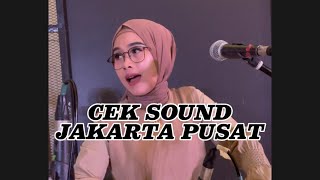 CEK SOUND KILAT MUTIK NIDA LIVE JAKARTA PUSAT