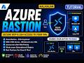 #15 Azure Bastion Complete Guide Malayalam | Access VMs Securely
