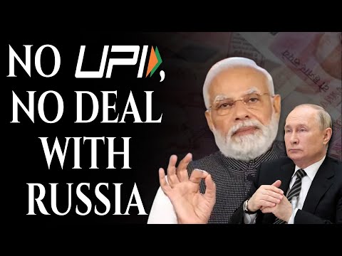 India should make sure that Russia graduates to UPI and RuPay