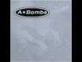 A-Bombs - And Just Constantly Rotating (Full Album)