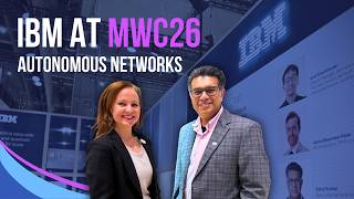 Autonomous Networks & Agentic Ai Strategy Ibm At Mwc26