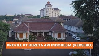 Profile PT Kereta Api Indonesia (Persero)