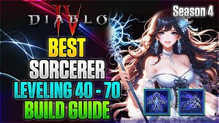 Season 4 Best Sorcerer Leveling 40-70 Build Guide | Diablo 4