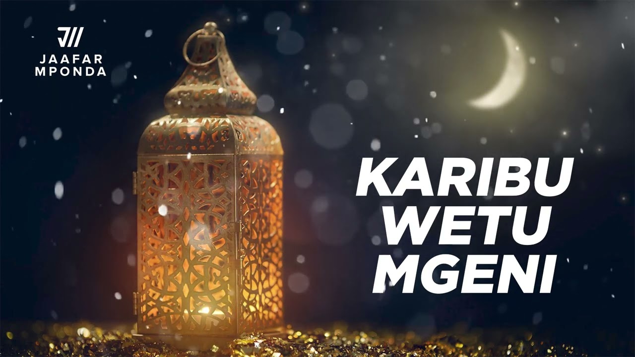 Jaafar Mponda   Karibu Wetu Mgeni Ramadhan