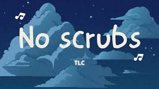 No Scrubs 1 Hour - TLC