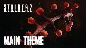 STALKER 2 OST - Main Theme | Main Menu Music