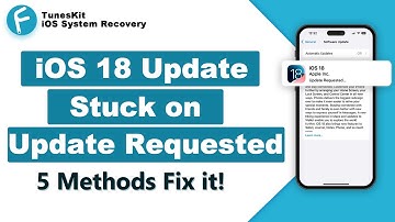 How to Fix iOS 18 Update Stuck on Update Requested [5 Methods]