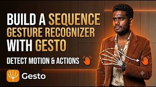 Build a Sequence Gesture Recognizer with Gesto — Detect Motion & Actions