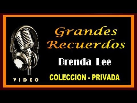 BRENDA LEE - GRANDES RECUERDOS - COLECCION PRIVADA - ( HD - VIDEO )