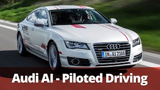 Audi AI | Piloted Driving & The Cars Of Tomorrow (Audi A7)