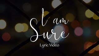 Micah Harmon - I Am Sure (Official Lyric Video)